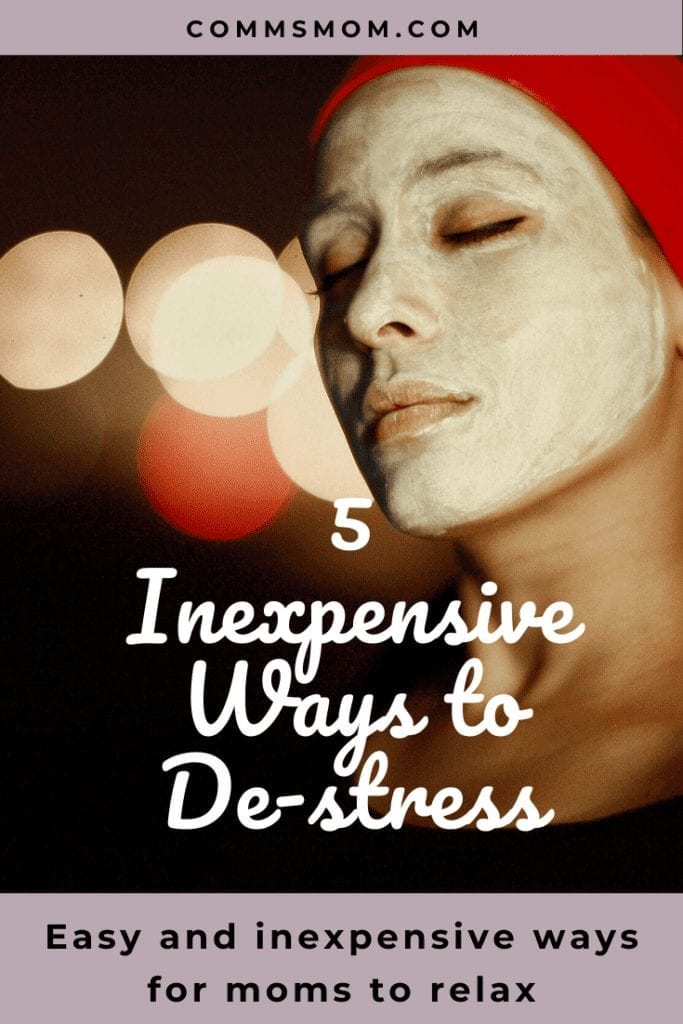 5 inexpensive ways for moms to de-stress and relax
